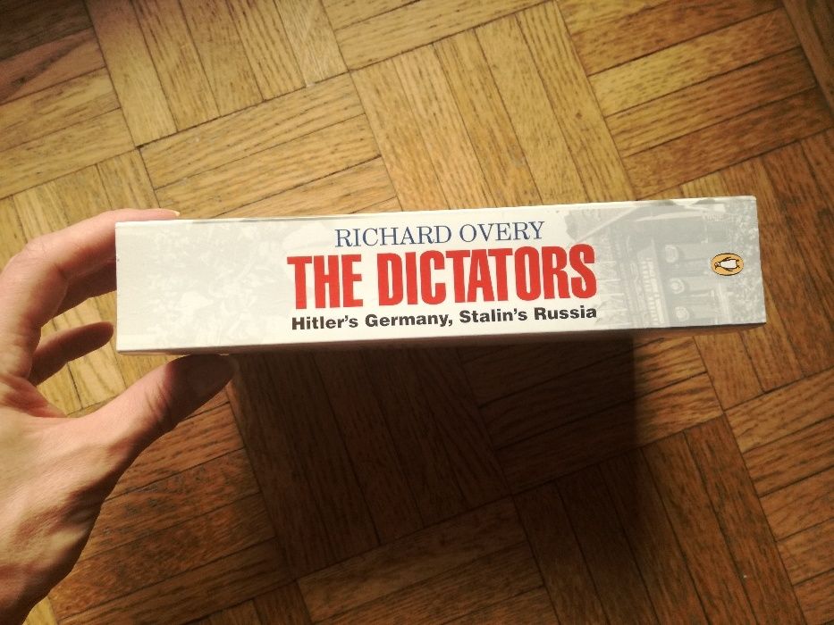 The Dictators. Hitler's Germany, Stalin's Russia. Richard Overy