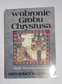 W obronie grobu Chrystusa Hrochowie ZZ84