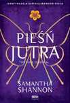 Czas Żniw T.3 Pieśń jutra Sine Qua Non Samantha Shannon, Regina Koł