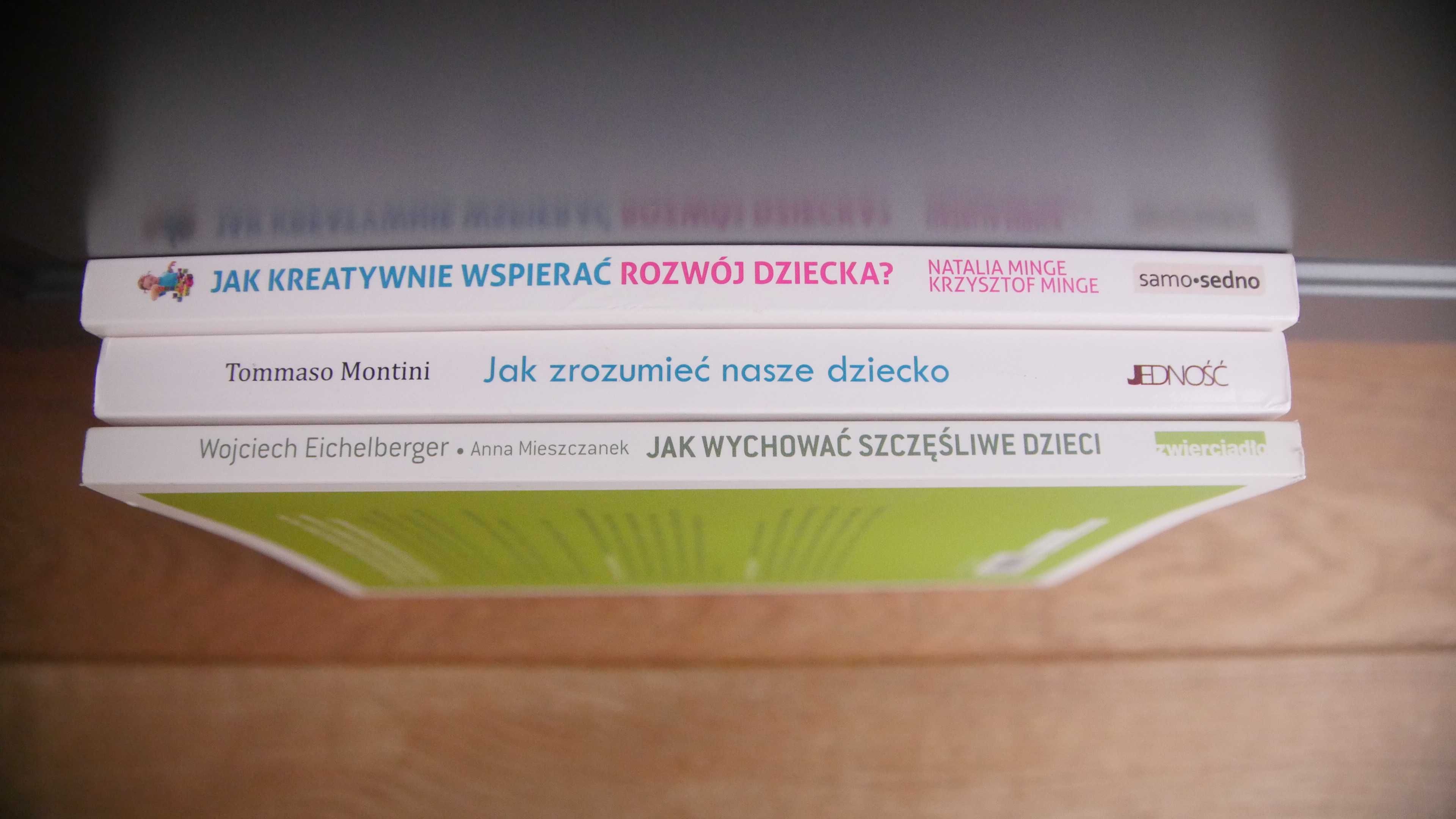 Jak wychować szczęśliwe dzieci Jak zrozumieć Jak kreatywnie wspierać