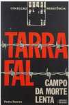 Tarrafal – Campo da Morte Lenta - Pedro Soares