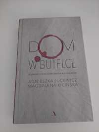 Dom w butelce. Rozmowy z dorosłymi dziećmi alkoholików