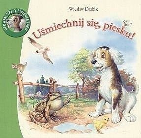 Uśmiechnij Się, Piesku! Wiesław Drabik