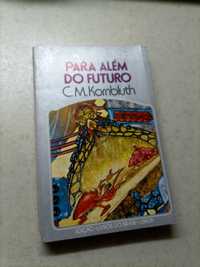 Livro " Para Além Do Futuro"