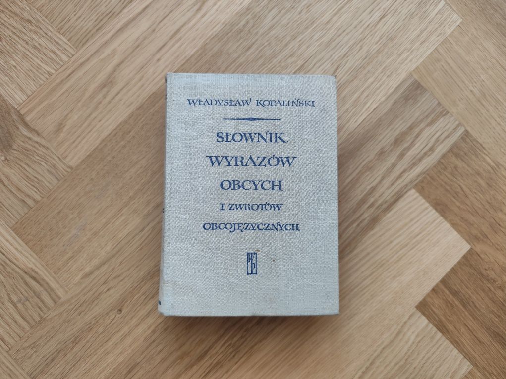 Kopaliński W. - Słownik wyrazów obcych i zwrotów obcojęzycznych, 1967