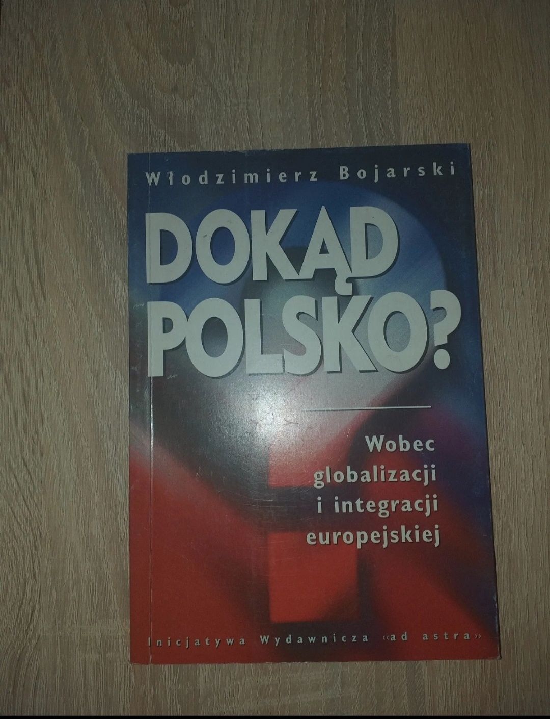 Książka* Dokąd Polsko Bojarski