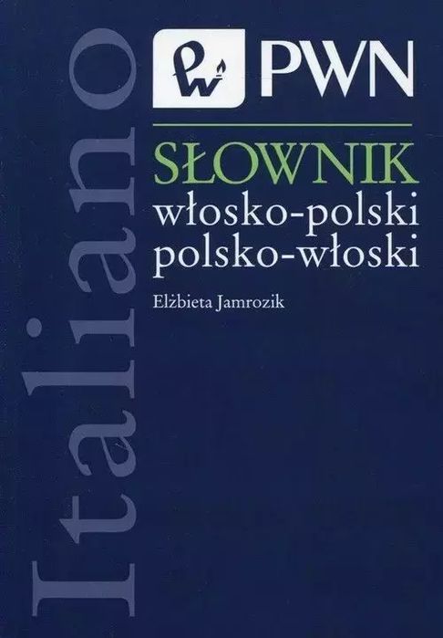 Słownik włosko-polski polsko-włoski. Wydawnictwo Naukowe PWN