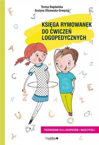 Księga rymowanek do ćwiczeń logopedycznych - Teresa Bogdańska, Grażyn