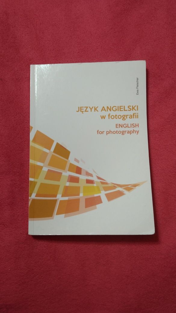 Język angielski w fotografii Ewa Fleischer