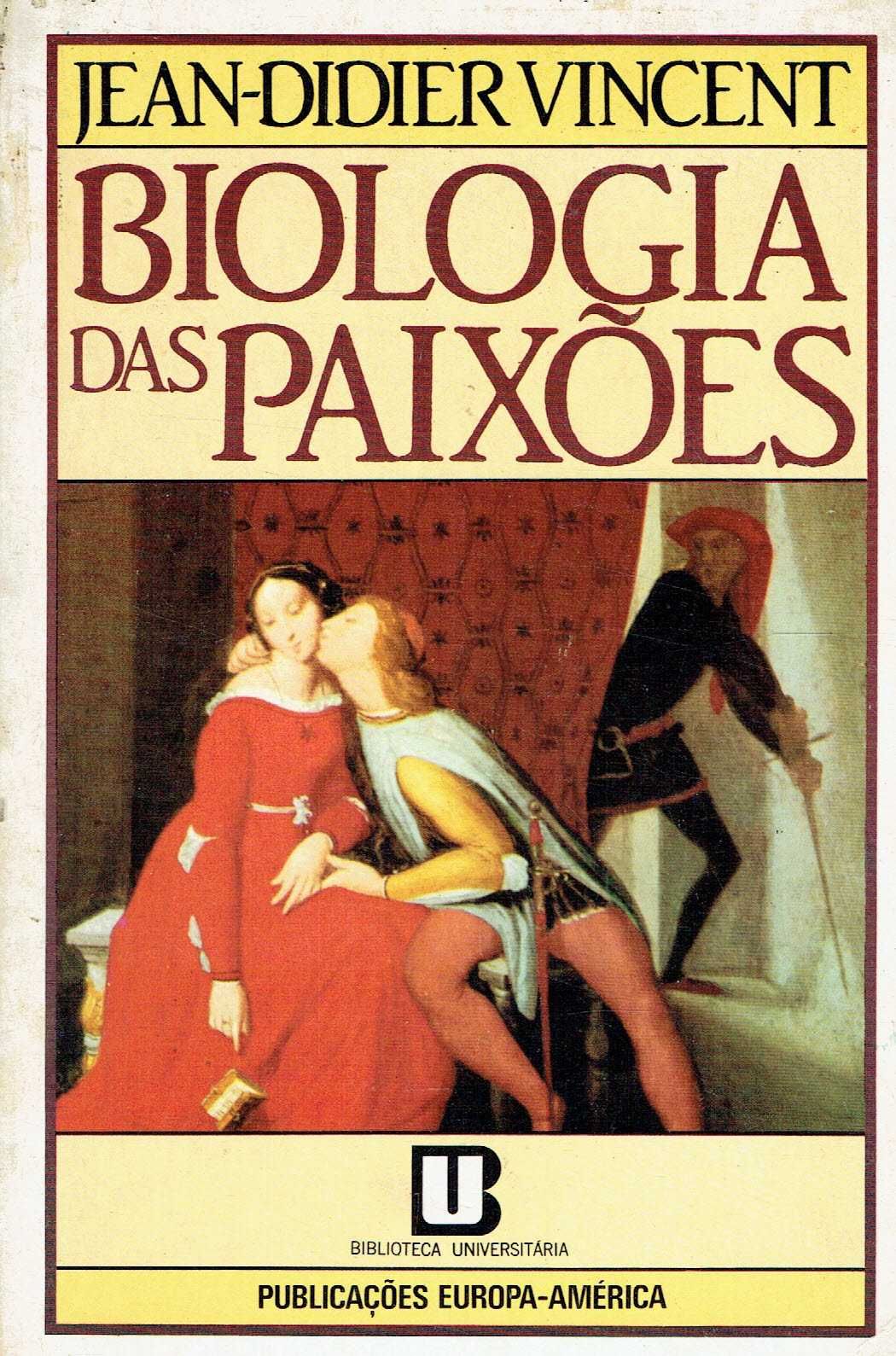 15776

Biologia das Paixões
de Jean Didier Vincent