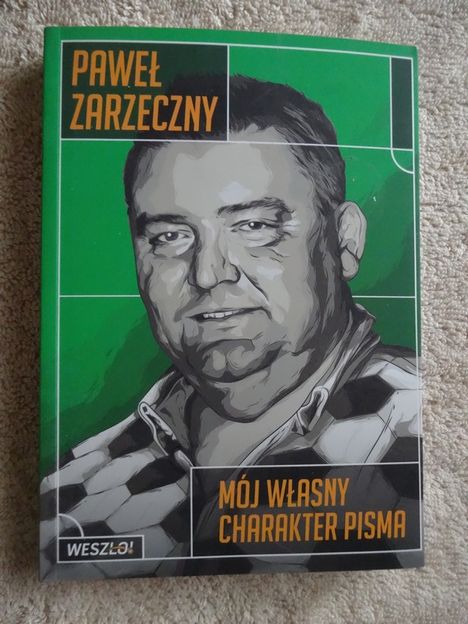 Mój własny charakter pisma - Paweł Zarzeczny _NOWA