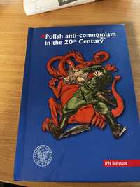 Polish anti-communism in the 20th Century książka stan idealny!