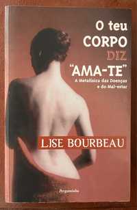 O Teu Corpo Diz "Ama-Te" Lisa Bourbeau