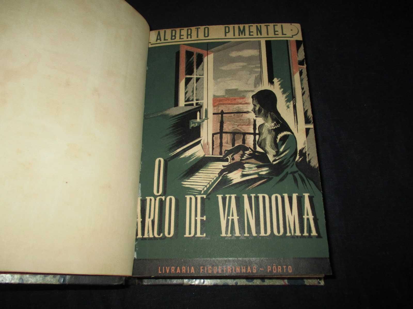 Livro O Arco de Vandoma Alberto Pimentel 1945 Figueirinhas