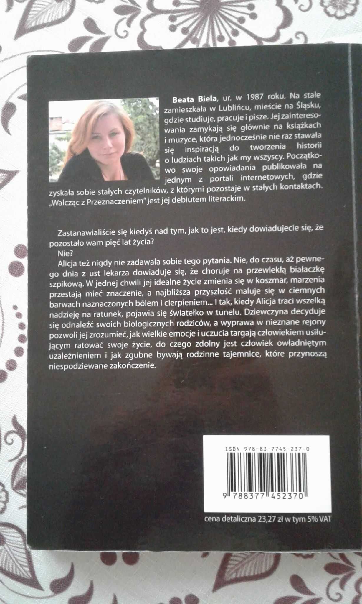 Książka "Walcząc z przeznaczeniem" Beata Biela