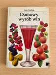 Domowy wyrób win - Jan Cieślak