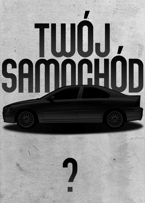 Plakat własnego samochodu