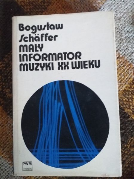 B.Schäffer Mały informator muzyki XX w. PWM 1975