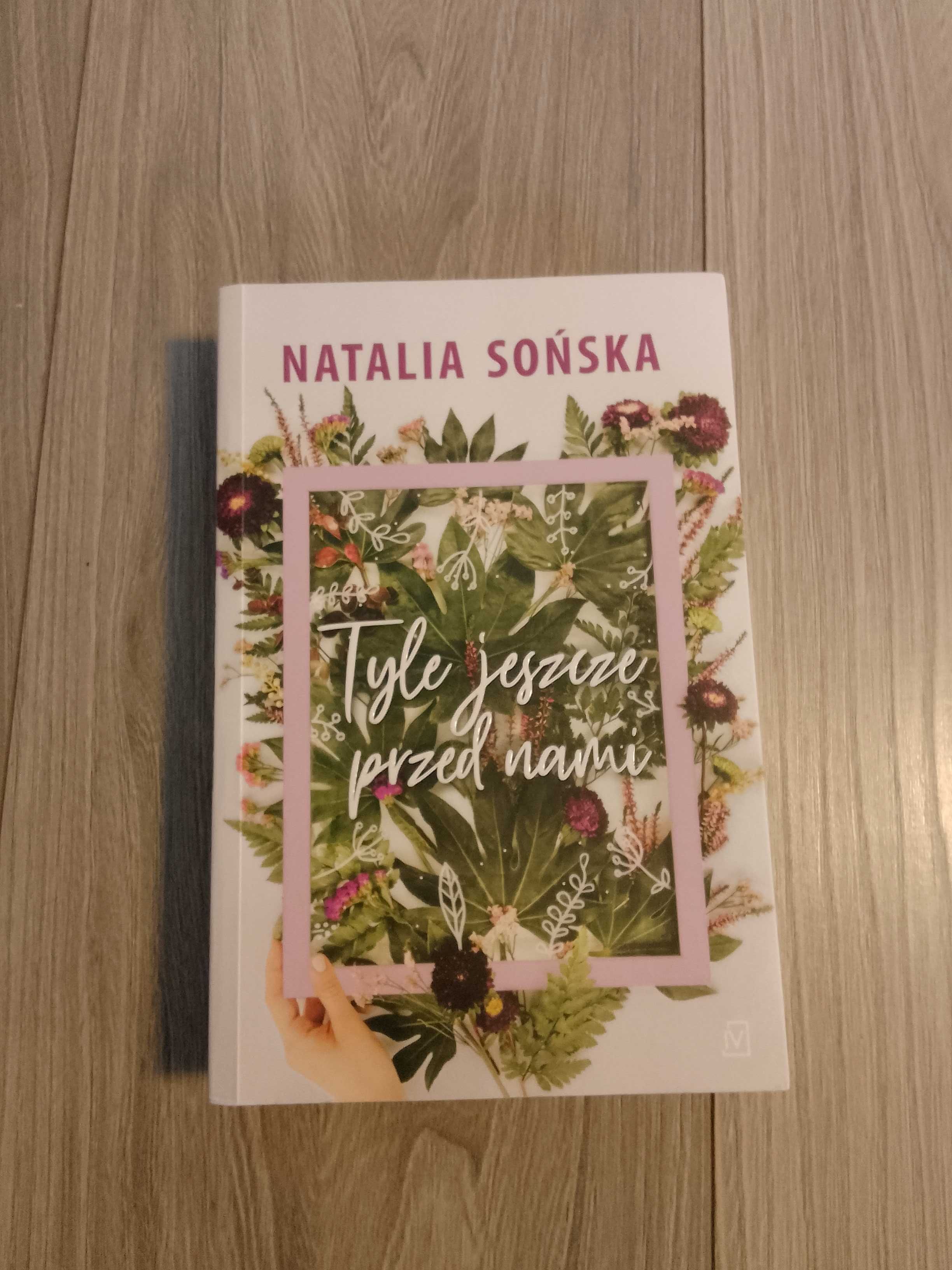 Książka "Tyle jeszcze przed nami", Natalia Sońska