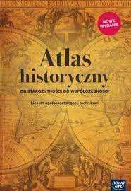 Atlas historyczny - liceum i technikum