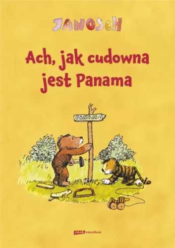 Ach, jak cudowna jest Panama w.2022 - Janosch, Emilia Bielicka