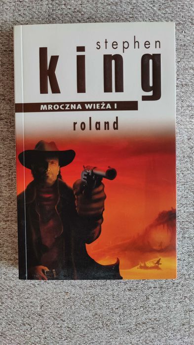 Książka "Roland" - Mroczna Wieża tom 1 - S. King