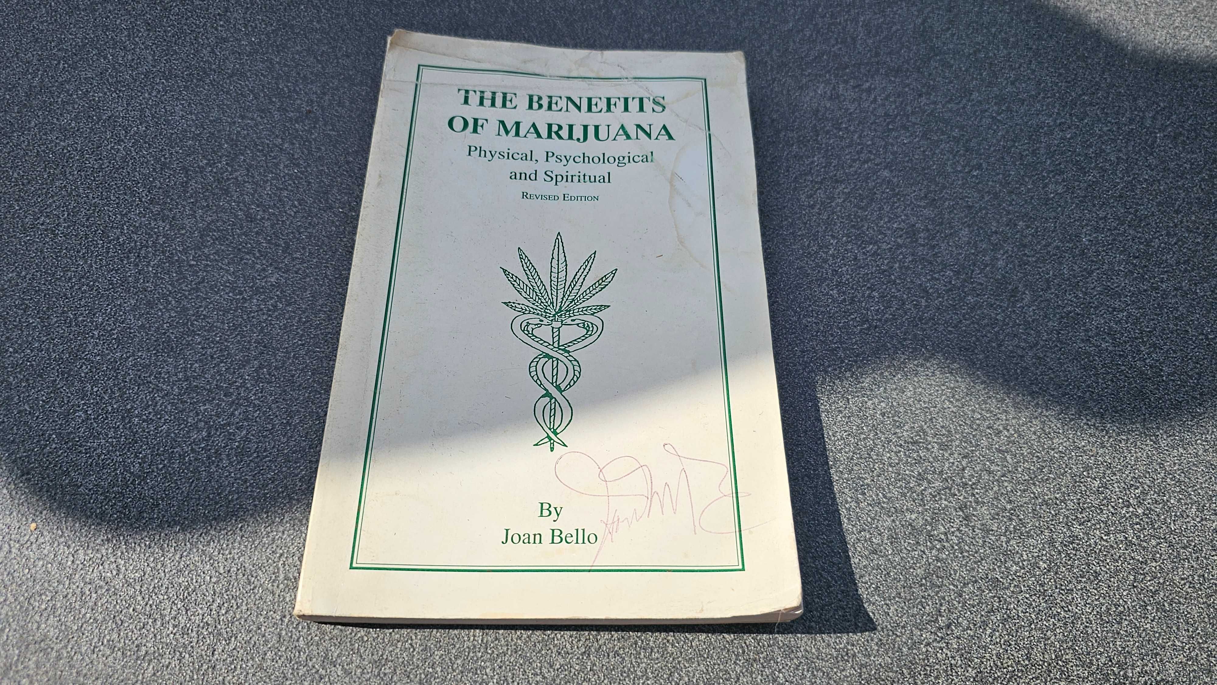 The Benefits of Marijuana Physical Psychological Spiritual Joan Bello