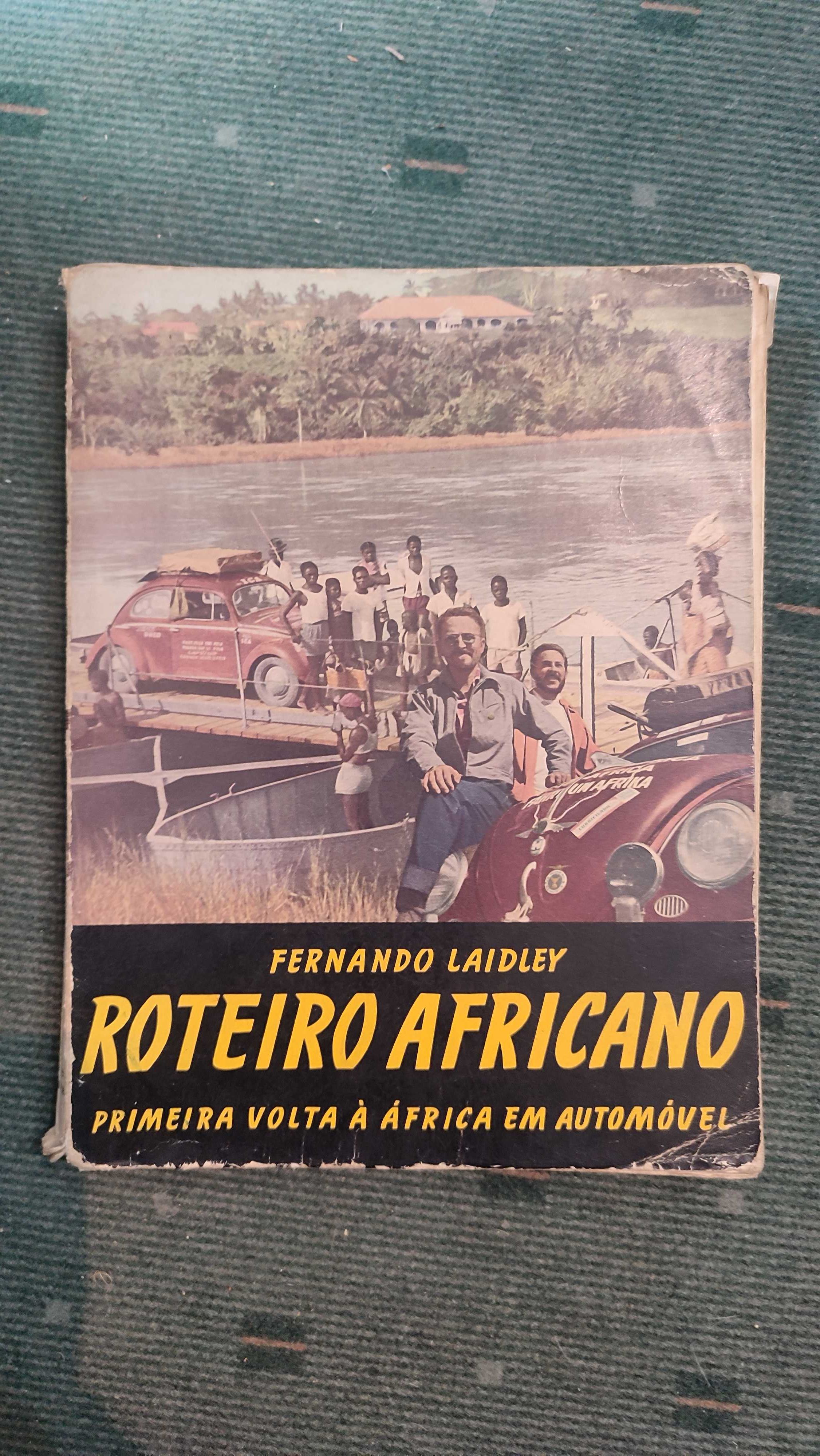 Roteiro Africano Primeira volta à África em Automóvel-Fernando Laidley