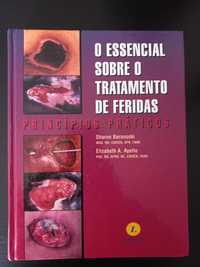 O Essencial Sobre o Tratamento de Feridas - Princípios Práticos