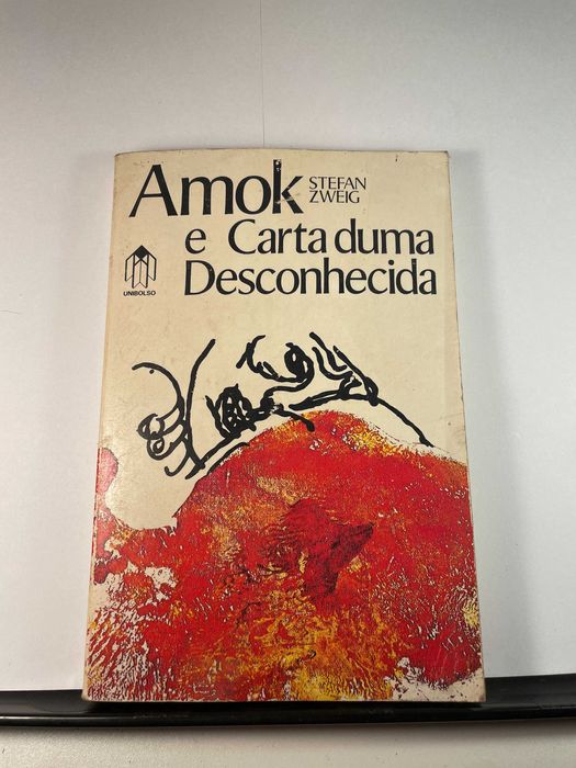Livro Amok e Carta duma Desconhecida Stefan Zweig