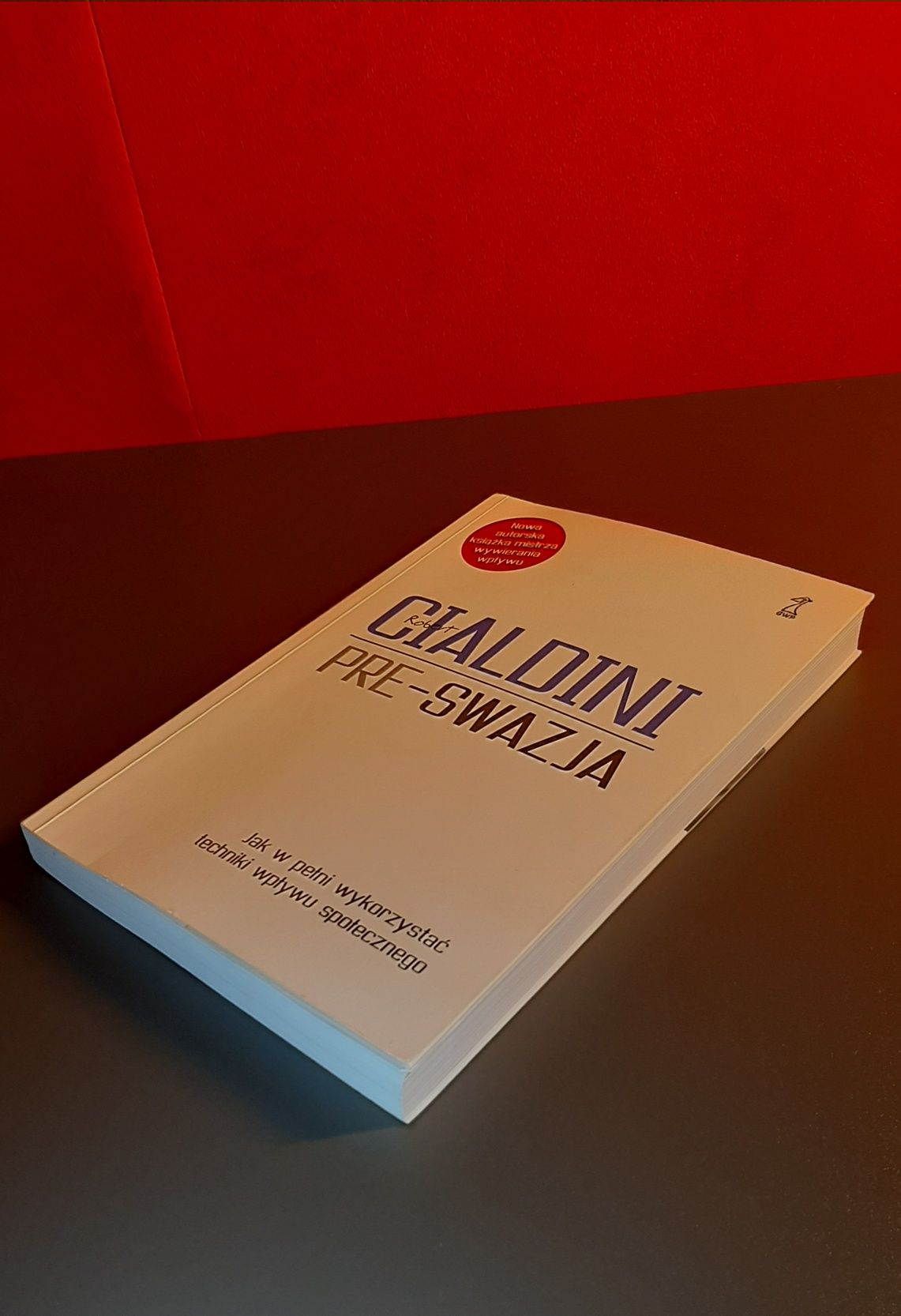 Pre-swazja. Robert B. Cialdini