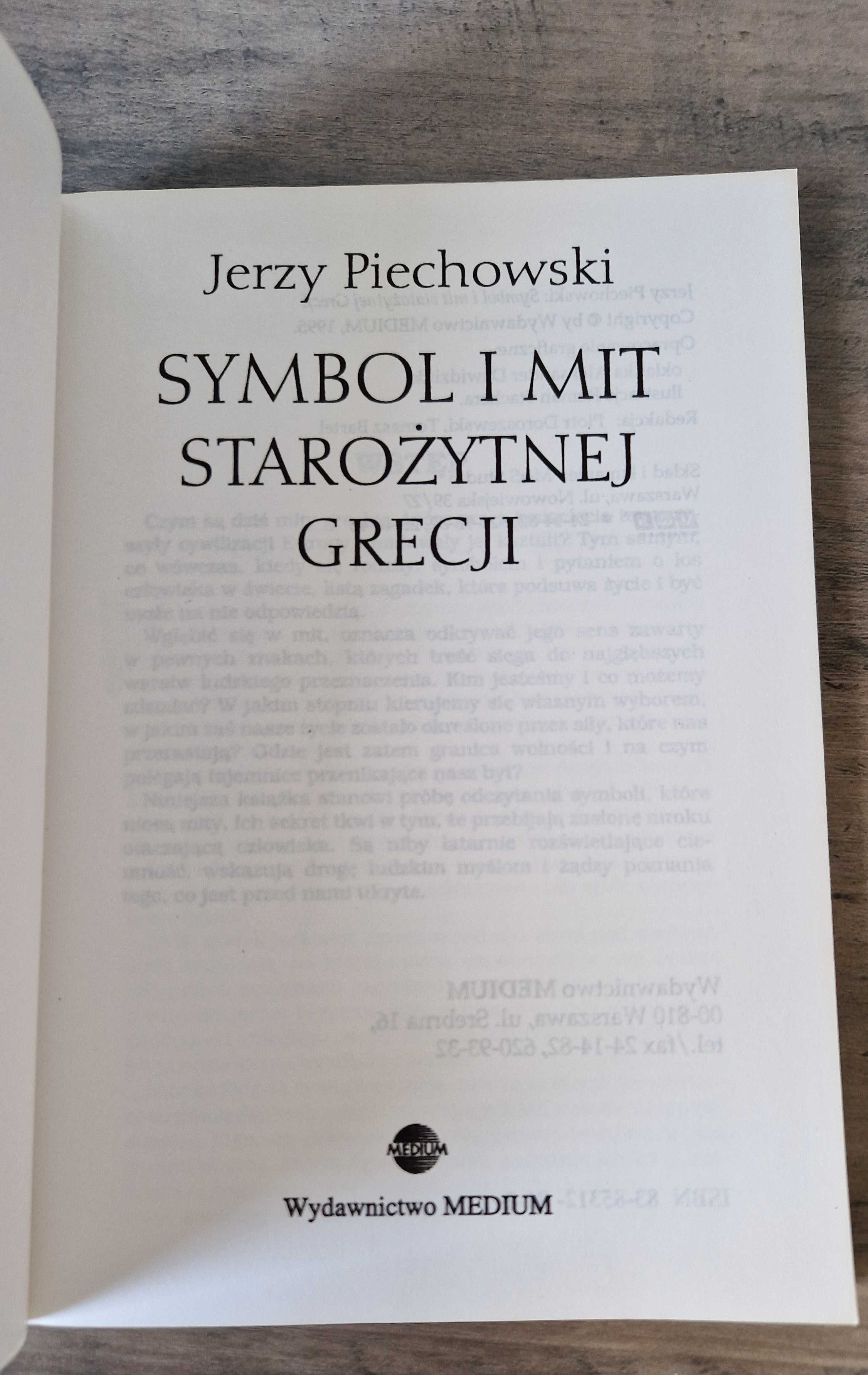 Symbol i mit starożytnej Grecji Jerzy Piechowski