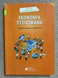Ekonomia stosowana. Podręcznik do podstaw przedsiębiorczości