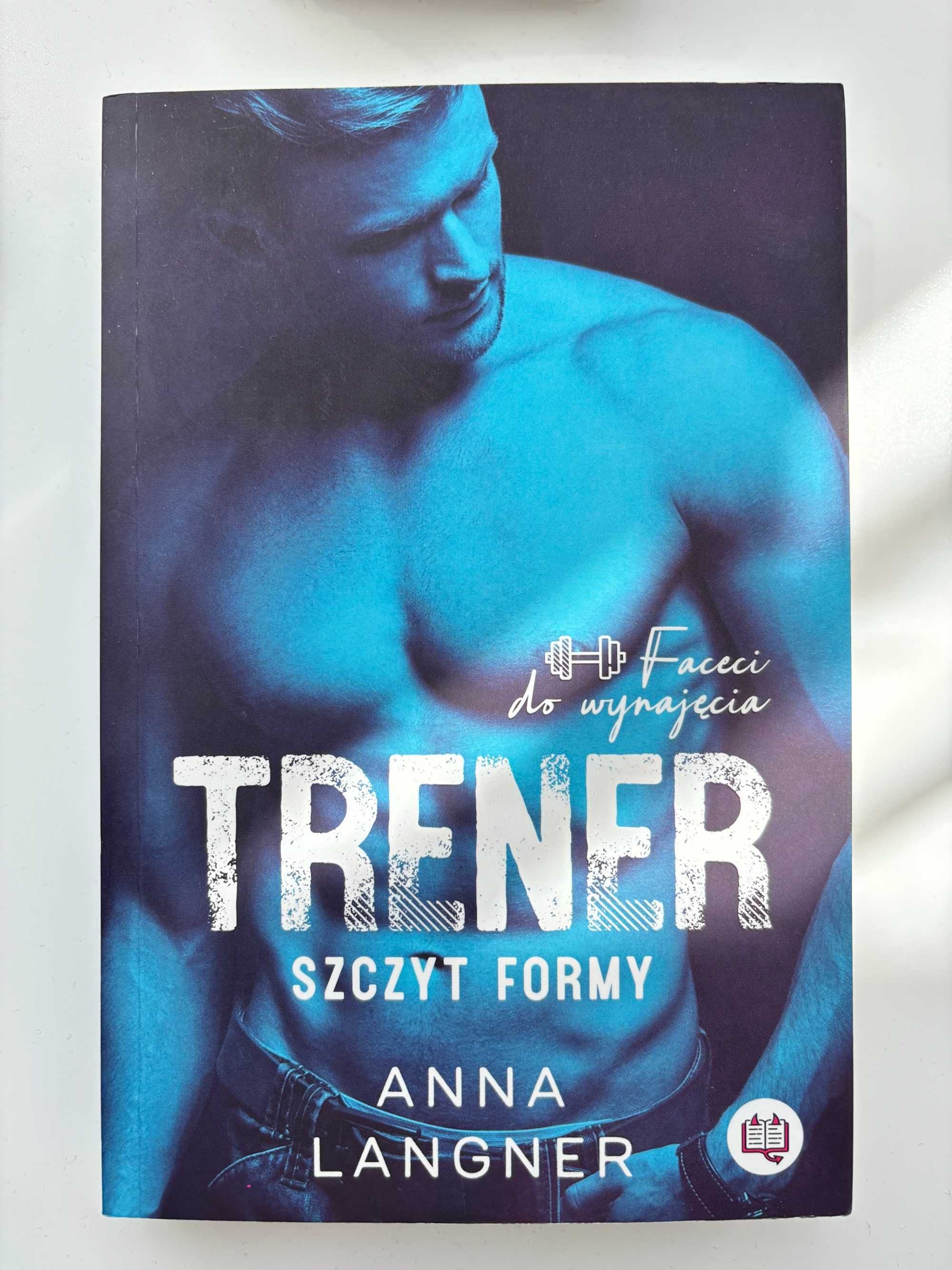 Książka Anna Langner „Trener. Szczyt formy” seria Faceci do wynajęcia