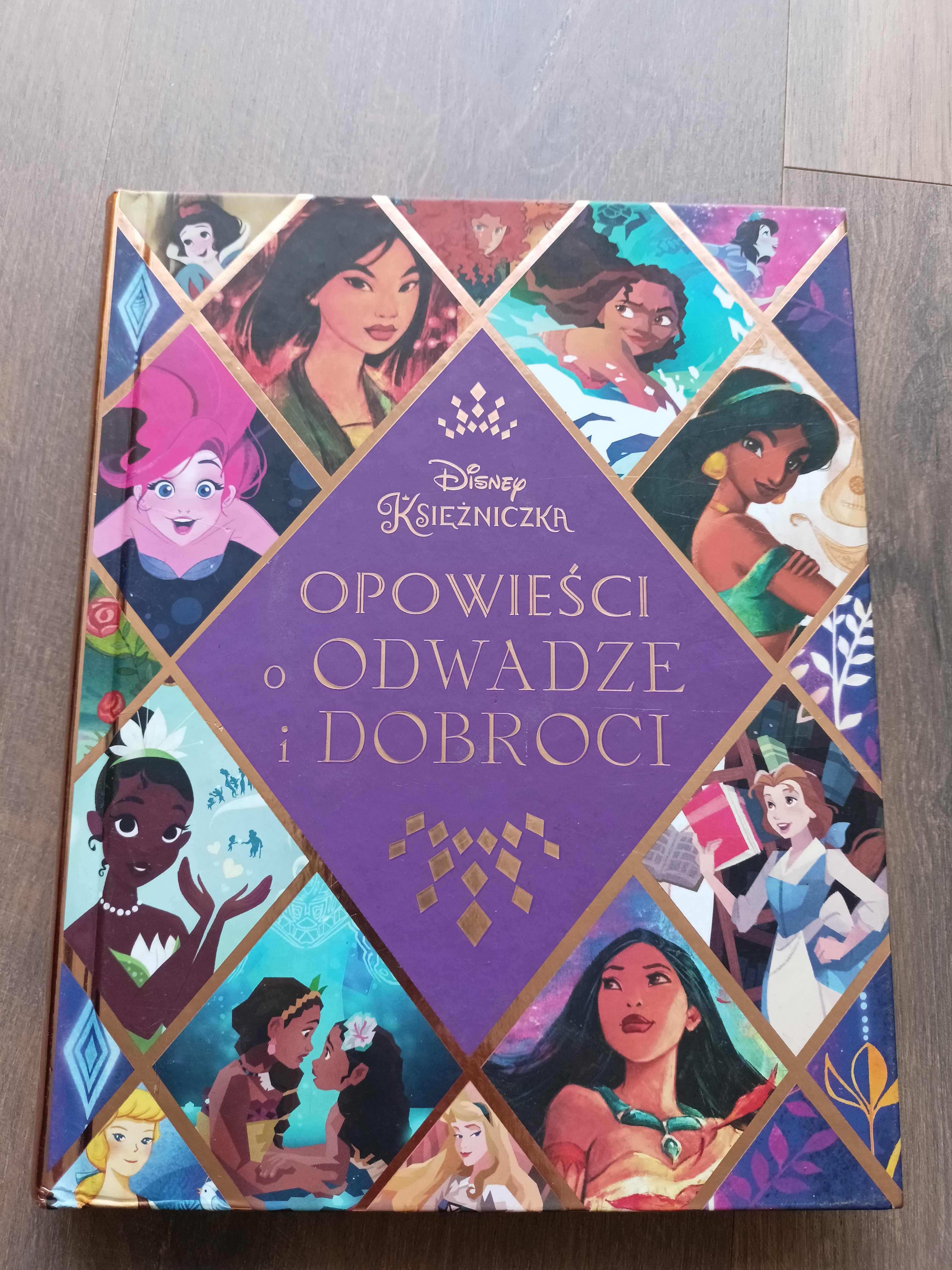 Opowieści o odwadze i dobroci. Zbiór opowiadań Disney Księżniczka