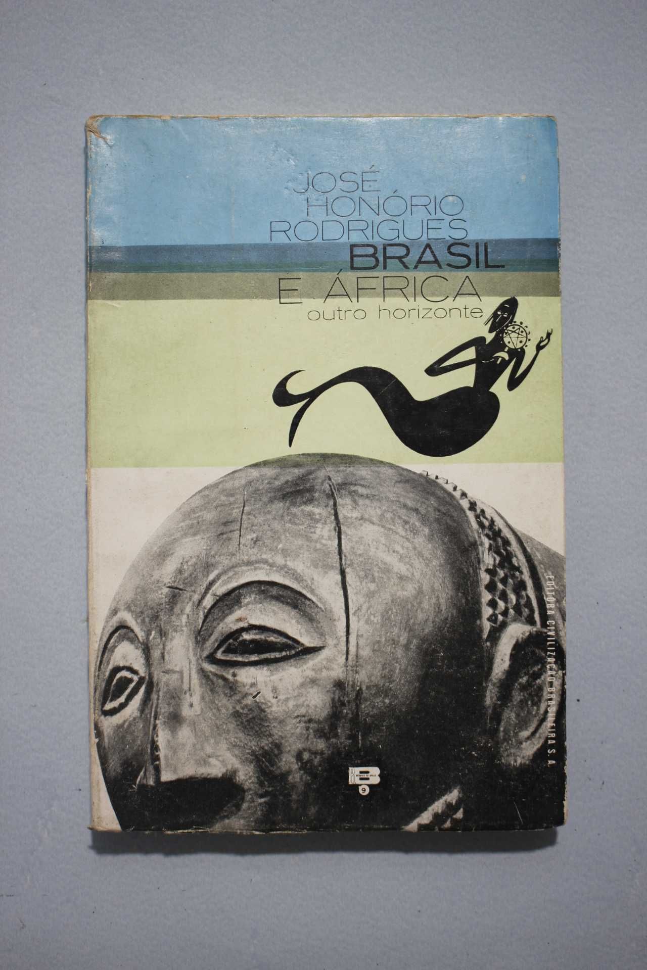 Livro - Jose Honorio Rodrigues Brasil e Africa outro Horizonte - 1964