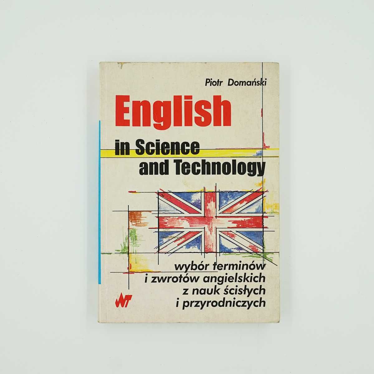 English in Science and Technology. Piotr Domański