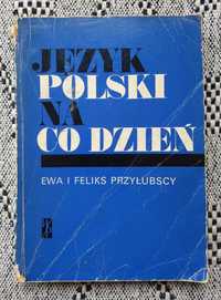 Książka Język polski na co dzień Ewa i Feliks Przyłubscy 1972