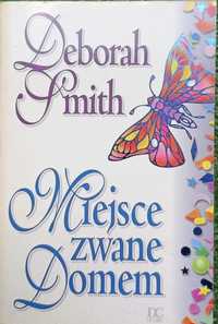 Miejsce zwane Domem " Deborah Smith