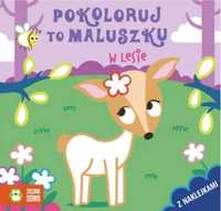 Pokoloruj to maluszku. W lesie - Ewelina Protasewicz