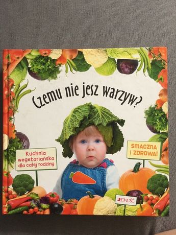 Czemu nie jesz warzyw - książka z przepisami