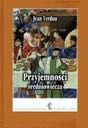 Przyjemności średniowiecza * Jean Verdon