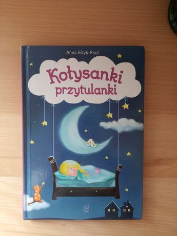 Kołysanki przytulanki Anna edyk psut książka dla dzieci