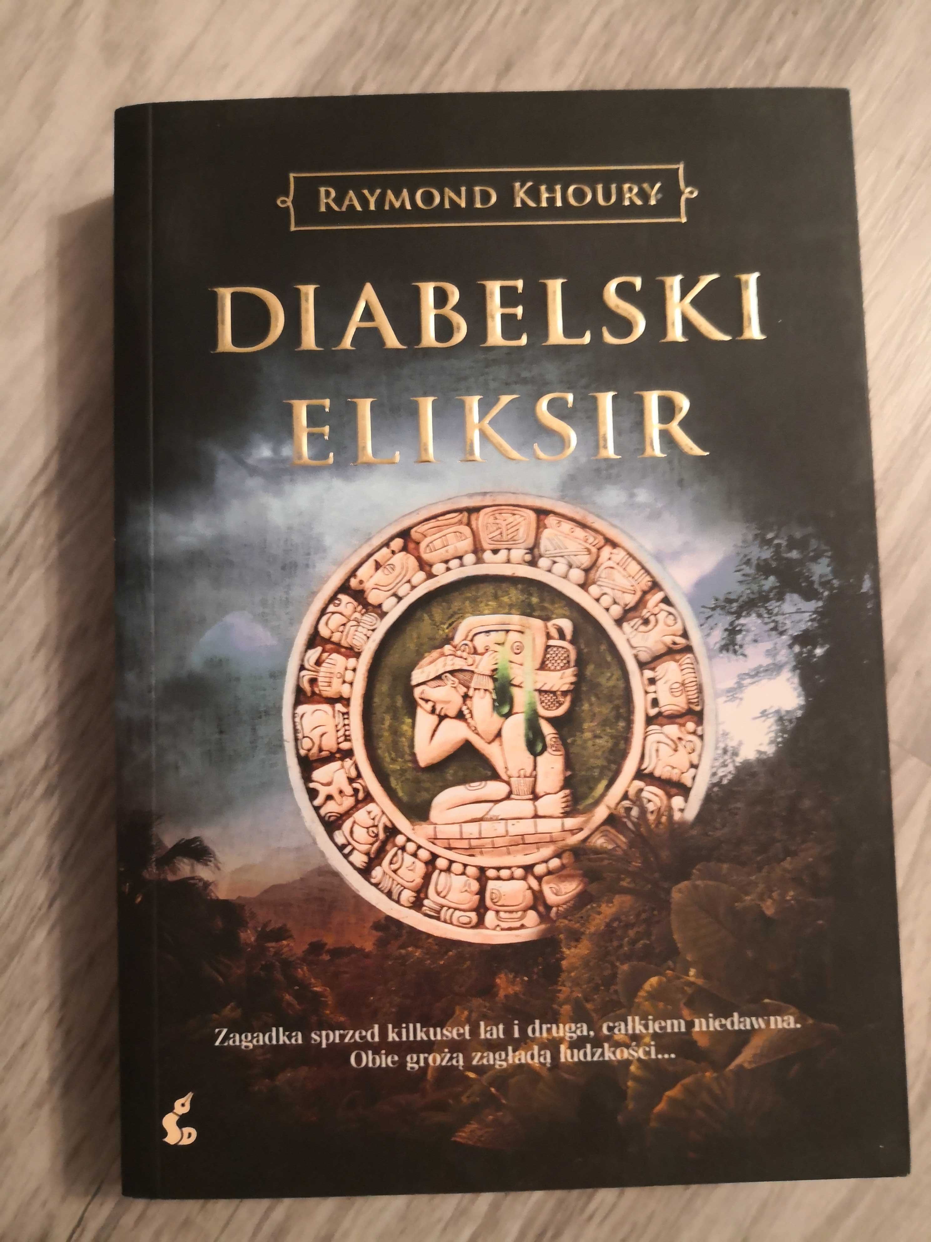 Diabelski eliksir - Raymond Khoury