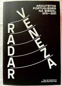 Radar Veneza – Arquitetos Portugueses na Bienal