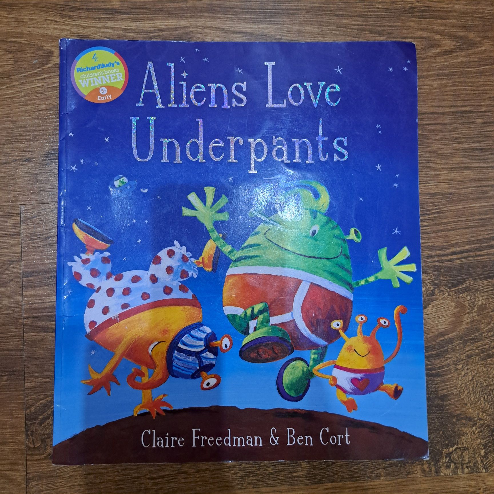 Aliens Love Underpants Claire Freedman Ben Cort