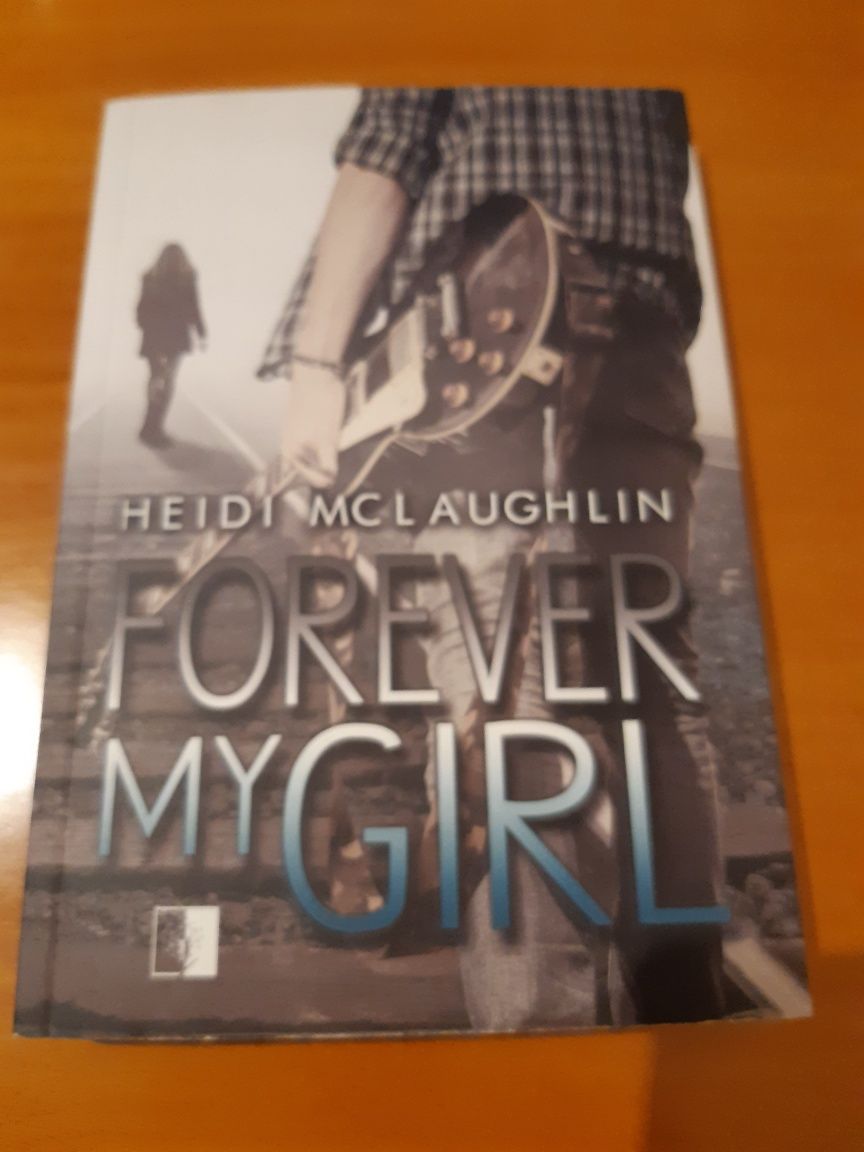 Forever my Girl. Heidi Mclaughlin