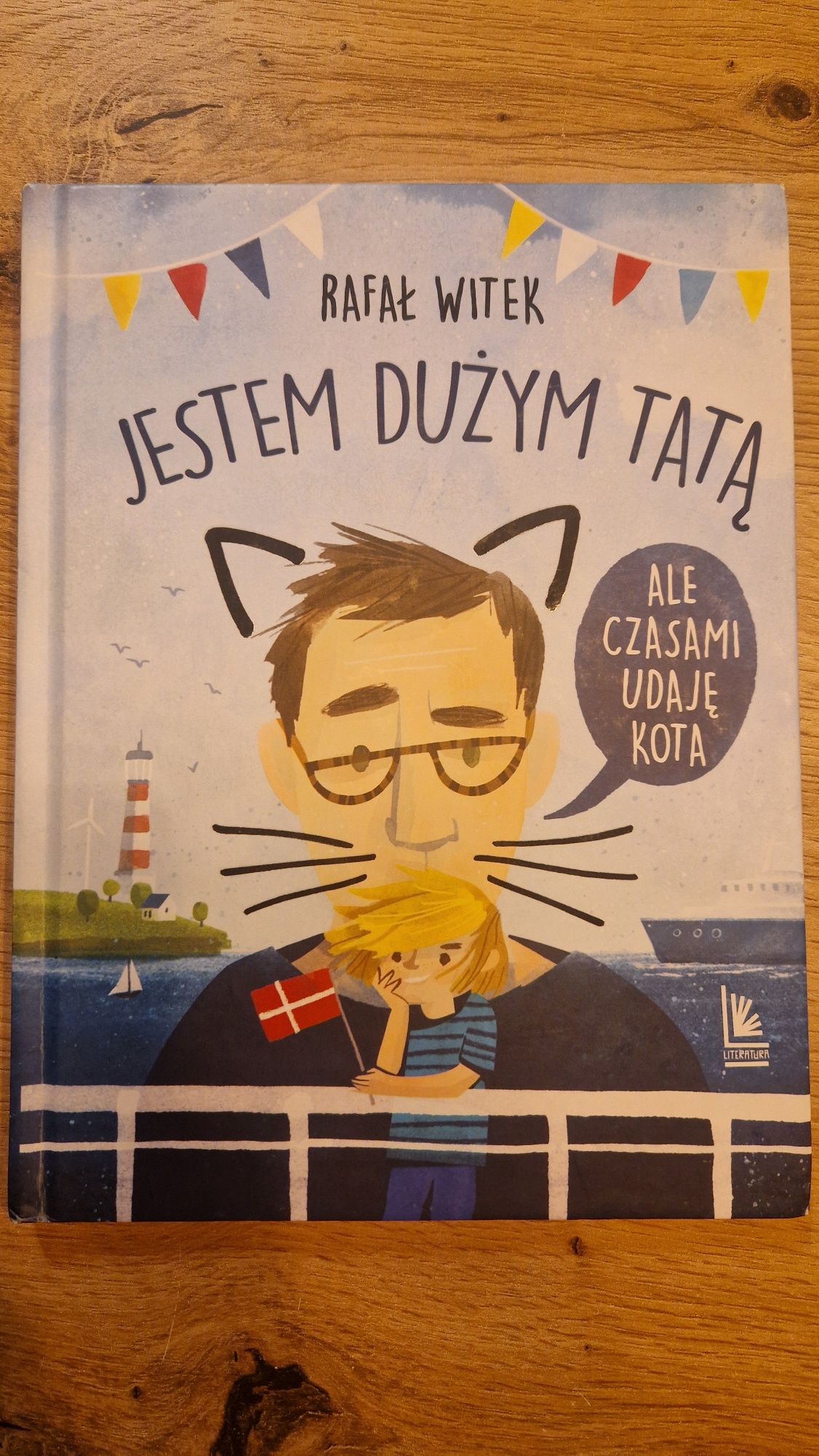 Jestem dużym tatą, ale czasem udaje kota