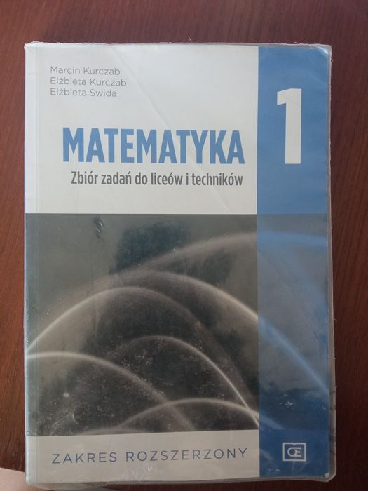 Zbiór zadań do liceów i techników Matematyka 1 zakres rozszerzony