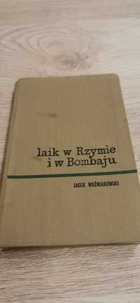 Laik w Rzymie i w Bombaju
Jacek Woźniakowski